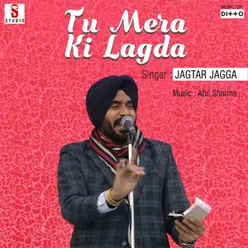 Tu Mera Ki Lagda