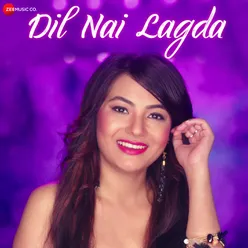 Dil Nai Lagda