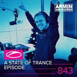 A State Of Trance (ASOT 843) Shout Outs, Pt. 1