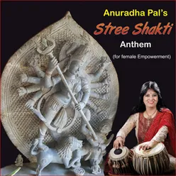 Anuradha Pal's Stree Shakti Anthem (For Female Empowerment)