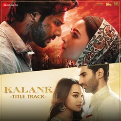 Kalank Title Track