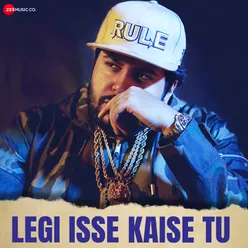 Legi Isse Kaise Tu