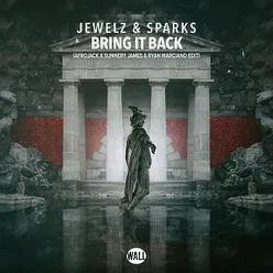 Bring It Back Afrojack x Sunnery James & Ryan Marciano Edit