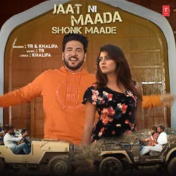 Jaat Ni Maada Shonk Maade