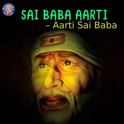 Sai Baba Aarti - Aarti Sai Baba