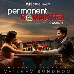 Permanent Roommates: Season 2 (Music from TVF Original Web Series)