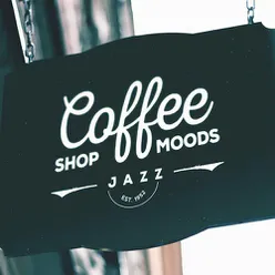 Coffee Shop Moods
