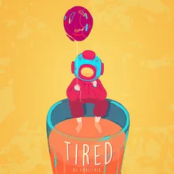 Tired