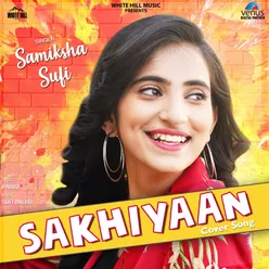 Sakhiyaan Cover Song