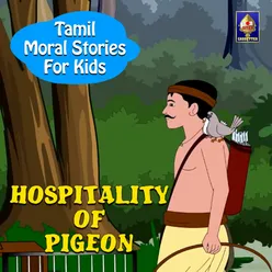 Tamil Moral Stories for Kids - Hospitality Of Pigeon