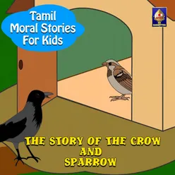 Tamil Moral Stories for Kids - The Story Of The Crow And Sparrow