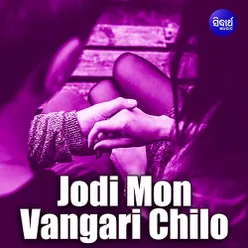 Jodi Mon vangari Chilo