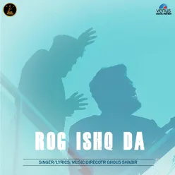 Rog Ishq Da