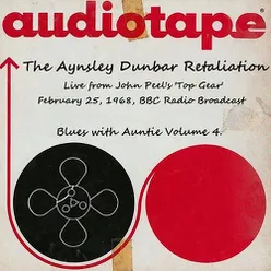 Live From John Peel's 'Top Gear', February 25th 1968, BBC Radio Broadcast - Blues With Auntie Volume 4 (Remastered)