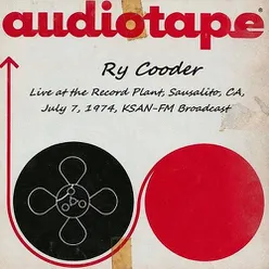 Live at the Record Plant, Sausalito, July 7th 1974, KSAN-FM Broadcast (Remastered)