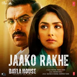 Jaako Rakhe (From "Batla House")