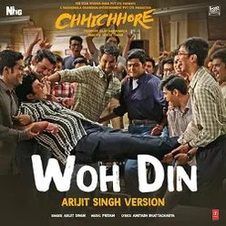 Woh Din (Arijit Singh Version) [From "Chhichhore"]