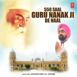 550 Saal Guru Nanak Ji De Naal
