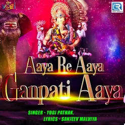 Aaya Re Aaya Ganpati Aaya