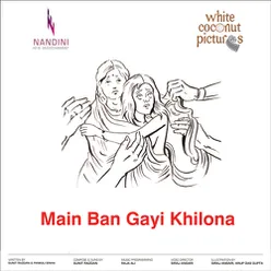 Main Ban Gayi Khilona