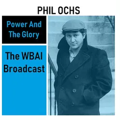 Power And The Glory: The WBAI Broadcast (Live)