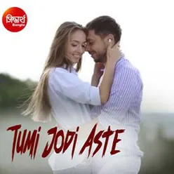 Tumi Jodi Aste