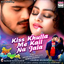 Kiss Khulla Me Kail Na Jala