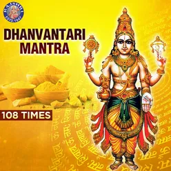 Dhanvantari Mantra - 108 Times