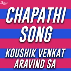 Chapathi Song - Karaoke