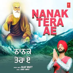 Nanak Tera Ae