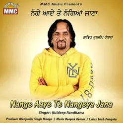 Nange Aaye Te Nangeya Jana