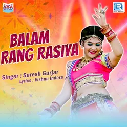 Balam Rang Rasiya