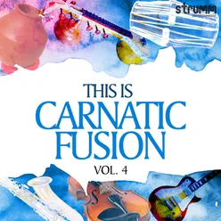 This is Carnatic Fusion 4