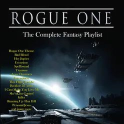 Rogue One Theme (From "Star Wars - Rogue One")