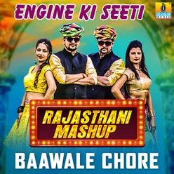 Engine Ki Seeti - Rajasthani Mashup