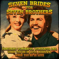 Wonderful, Wonderful Day (From "Seven Brides for Seven Brothers")