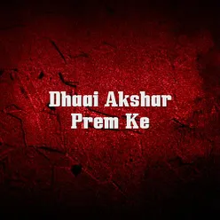 Dhaai Akshar Prem Ke