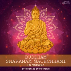 Buddham Sharanam Gachchhami