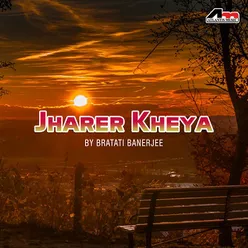 Jharer Kheya By Bratati Banerjee