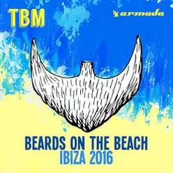 The Bearded Man - Beards On The Beach (Ibiza 2016)