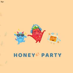Honey Ki Party
