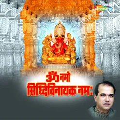 Om Namo Siddhivinayak Namah