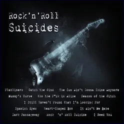 Rock  N Roll Suicides