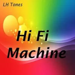 Hi Fi Machine
