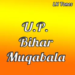 U.P.Bihar Muqabala