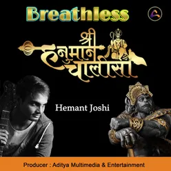 Breathless Hanuman Chalisa