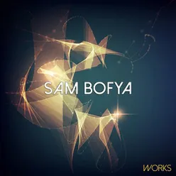 Sam Bofya Works