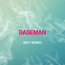 Baseman Best Works