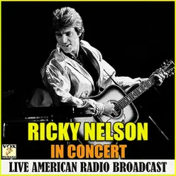 Ricky Nelson In Concert (Live)