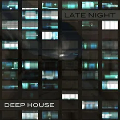 Late Night Deep House